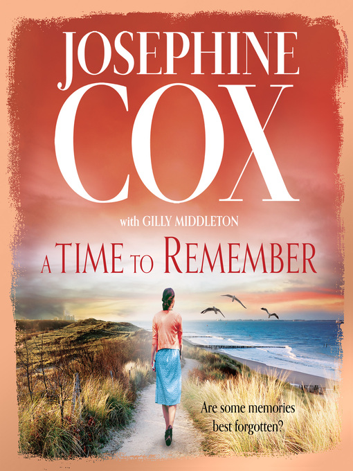 Title details for A Time to Remember by Josephine Cox - Available